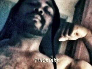 THICKDIXK