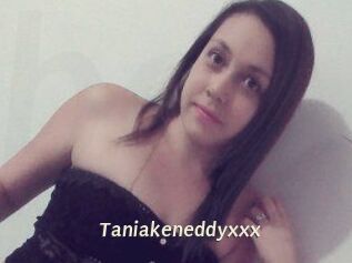Taniakeneddyxxx