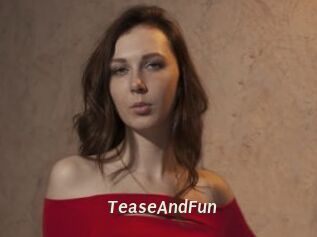 TeaseAndFun