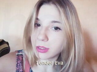 Tender_Eva
