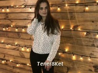 Tener8Ket
