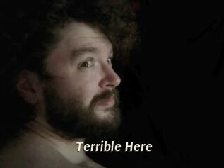 Terrible_Here