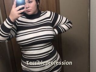 Terribleprofession
