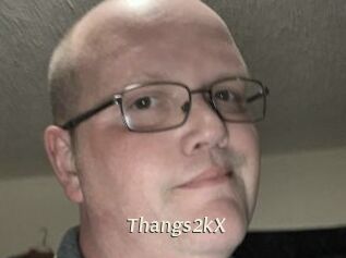 Thangs2kX