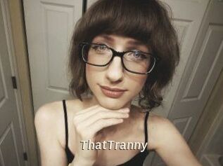 ThatTranny