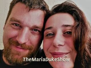 TheMariaDukeShow
