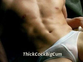 ThickCockBigCum