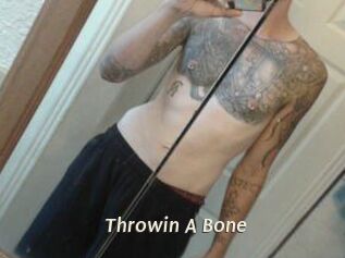 Throwin_A_Bone
