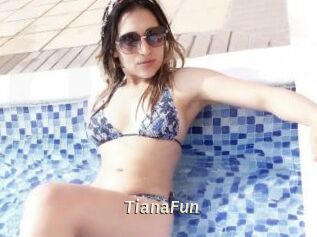 TianaFun