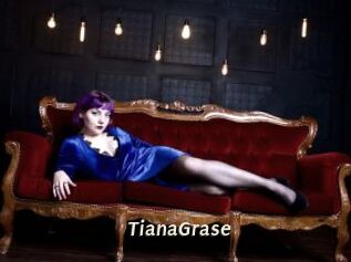 TianaGrase
