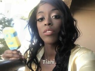 Tiani