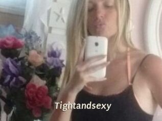 Tightandsexy
