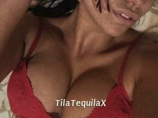 TilaTequilaX
