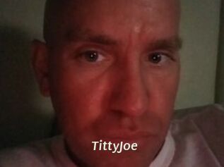 TittyJoe