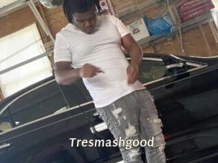 Tresmashgood