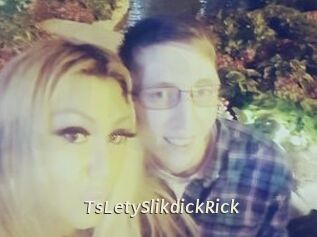 TsLetySlikdickRick