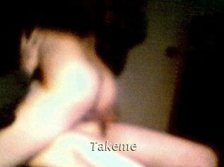 Takeme