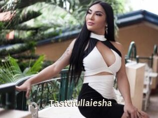 Tastefullaiesha