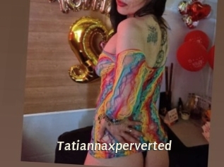 Tatiannaxperverted