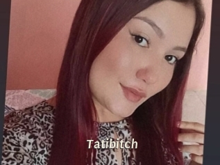 Tatibitch