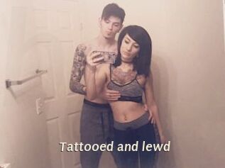 Tattooed_and_lewd