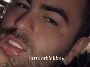 Tattoothickboy