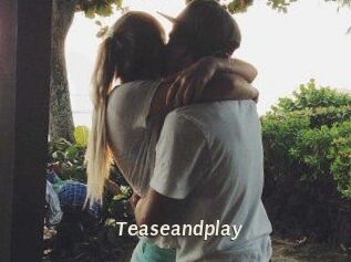 Teaseandplay