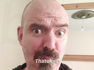 Thatukguy