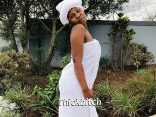 Thickbitch