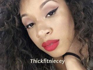 Thickfitniecey