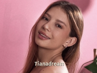 Tianadream