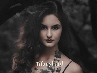 Tifanyhard