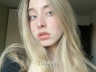 Tinaross