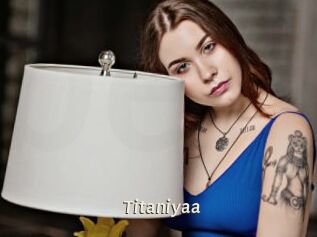 Titaniyaa