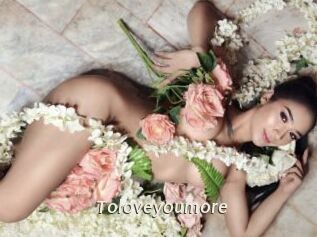 Toloveyoumore
