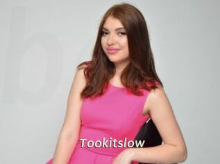 Tookitslow