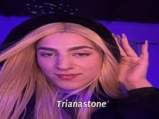 Trianastone
