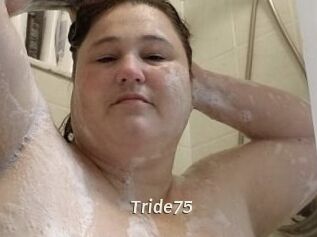 Tride75