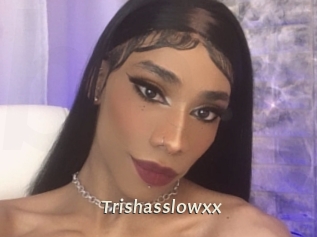 Trishasslowxx