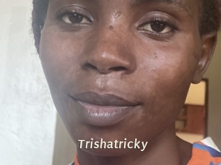 Trishatricky