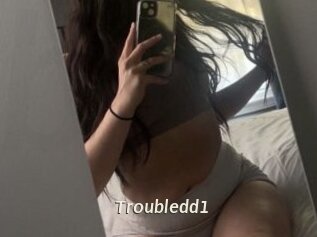 Troubledd1