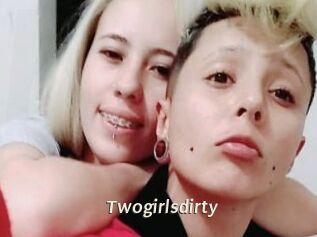 Twogirlsdirty