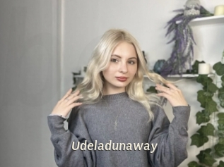 Udeladunaway