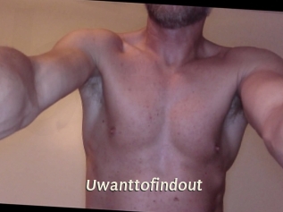 Uwanttofindout