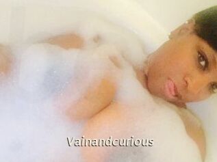Vainandcurious