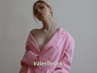 Valeribronks