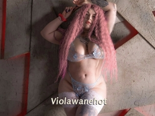 Violawanehot