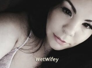 WetWifey