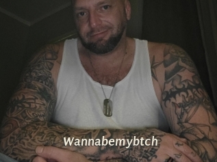 Wannabemybtch