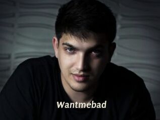 Wantmebad